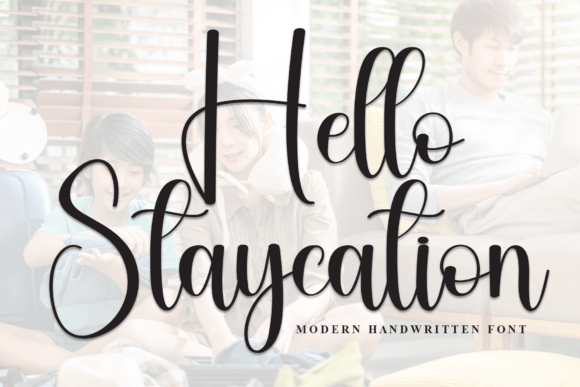 Hello Staycation: A Stylish Script Font
