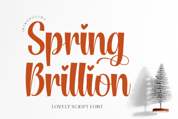 Spring Brillion: A Script Font for Real Projects